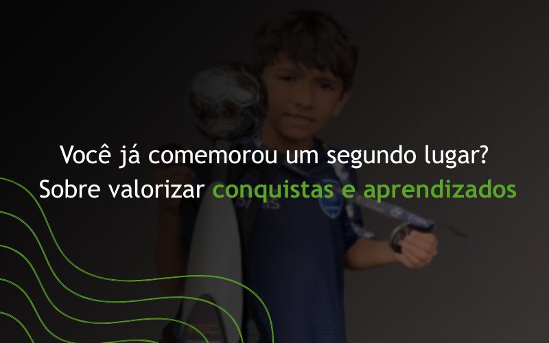 Blog Conexão Customer – Valorizar conquistas e aprendizados